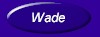 Visit G. Wade Johnson's home page...